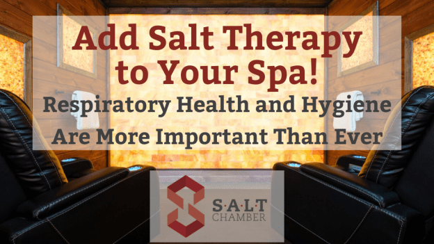 Add Salt Therapy To Your Spa 071820
