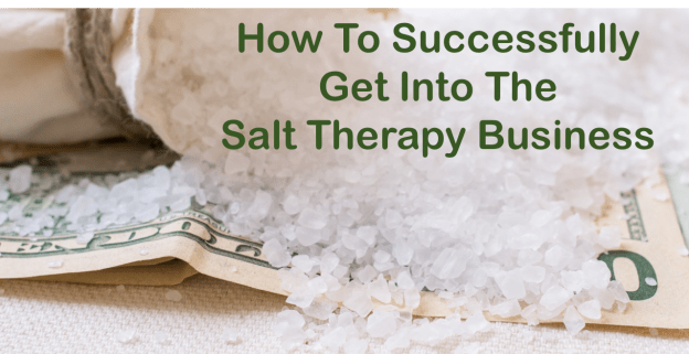 How To Get Into Salt Therapy Business Title 1